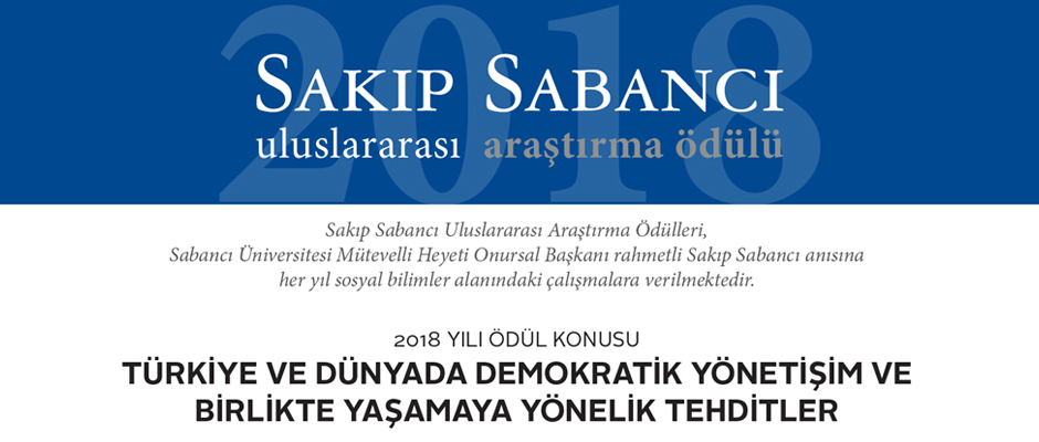 “2018 Sakıp Sabancı Uluslararası Araştırma Ödülü” konusu belirlendi