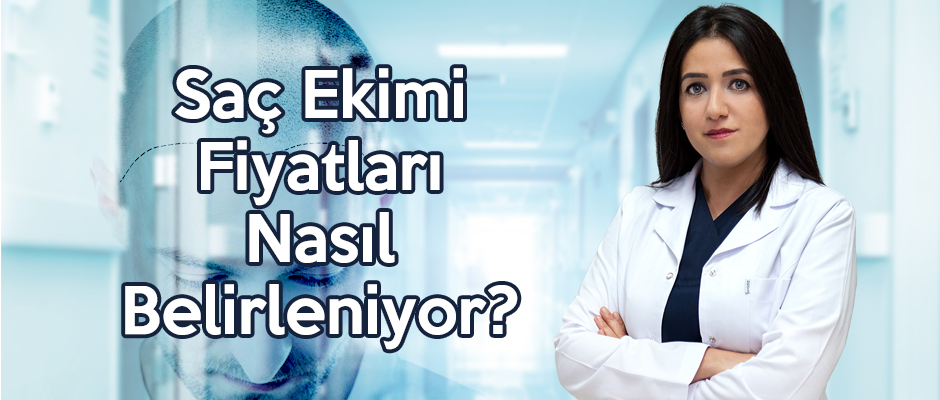 Saç Ekimi Fiyatları Nasıl Belirleniyor?