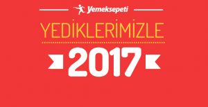 Yemeksepeti verilerine göre Türkiye’nin 2017 menüsü