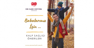 Babalarımız İçin Kalp Sağlığı Önerileri