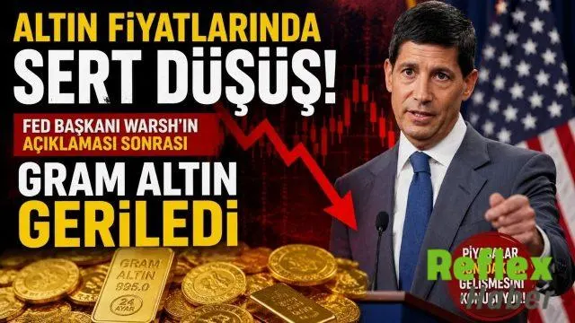 Altın Fiyatlarında Sert Düşüş! Fed Başkanı Warsh’ın Açıklaması Sonrası Gram Altın Geriledi