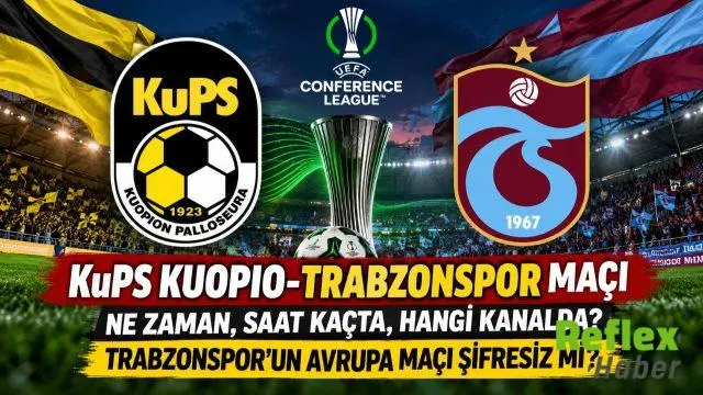 KuPS Kuopio-Trabzonspor Maçı Ne Zaman, Saat Kaçta, Hangi Kanalda? Trabzonspor'un Avrupa Maçı Şifresiz mi?