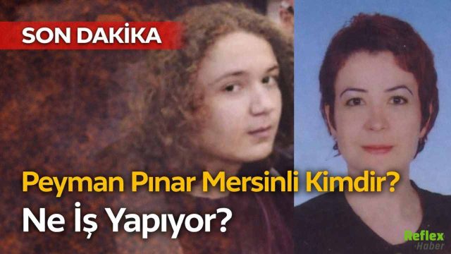 Peyman Pınar Mersinli Kimdir? Ne İş Yapıyor? Peyman Pınar Mersinli Kimdir? Ne İş Yapıyor?