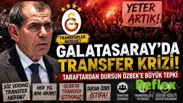 Galatasaray’da Transfer Krizi! Taraftardan Dursun Özbek’e Büyük Tepki