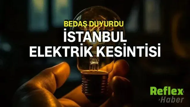 Bedaş’tan İ̇stanbul’un 20 İ̇lçesi İ̇çin Planlı Kesinti Uyarısı